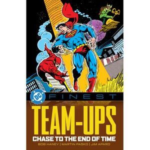 DC Finest: Team-Ups: Chase to the End of Time -- Bob Haney
